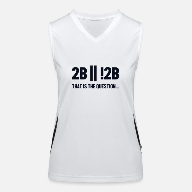 2B or not 2B Question Softwareingenieur Coder Funktionelles Kontrast-Tank Top für Frauen