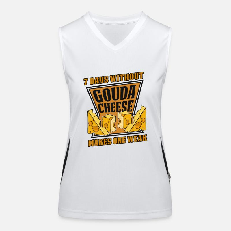 7 Tage ohne Gouda machen einen schwachen Maker Queso Funktionelles Kontrast-Tank Top für Frauen
