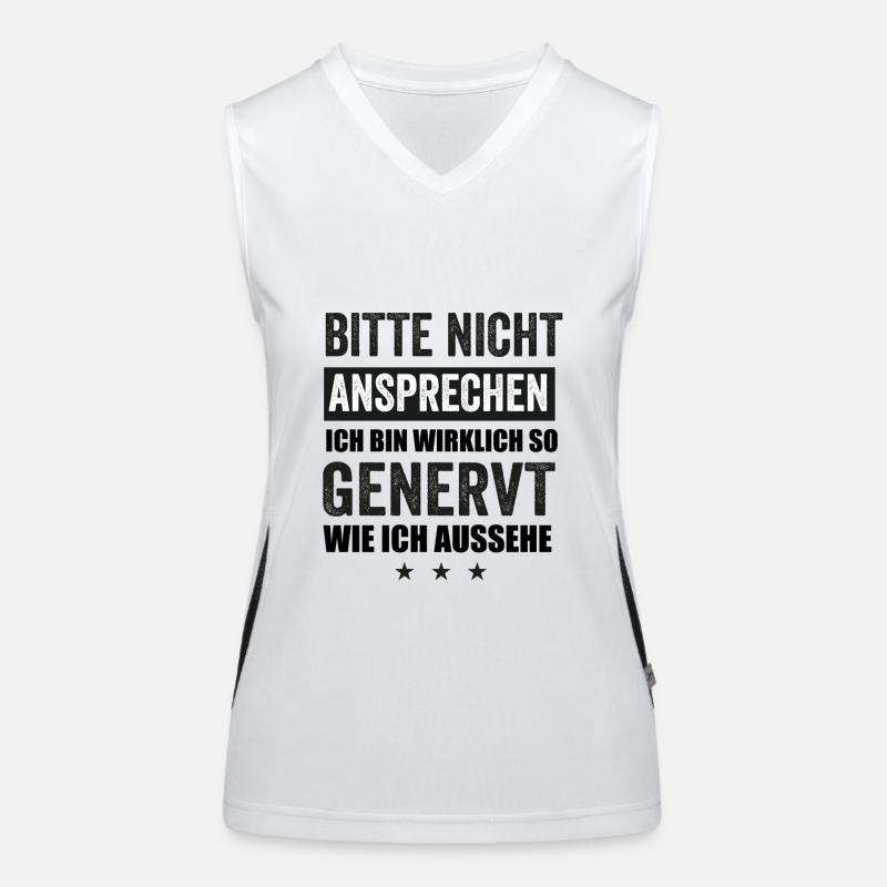 Bitte Nicht Ansprechen Ich Bin Wirklich So Genervt Funktionelles Kontrast-Tank Top für Frauen