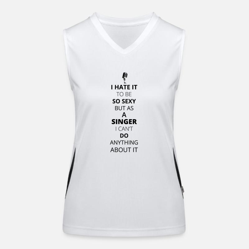 Hate it be sexy cant do anything SINGER (1) Funktionelles Kontrast-Tank Top für Frauen