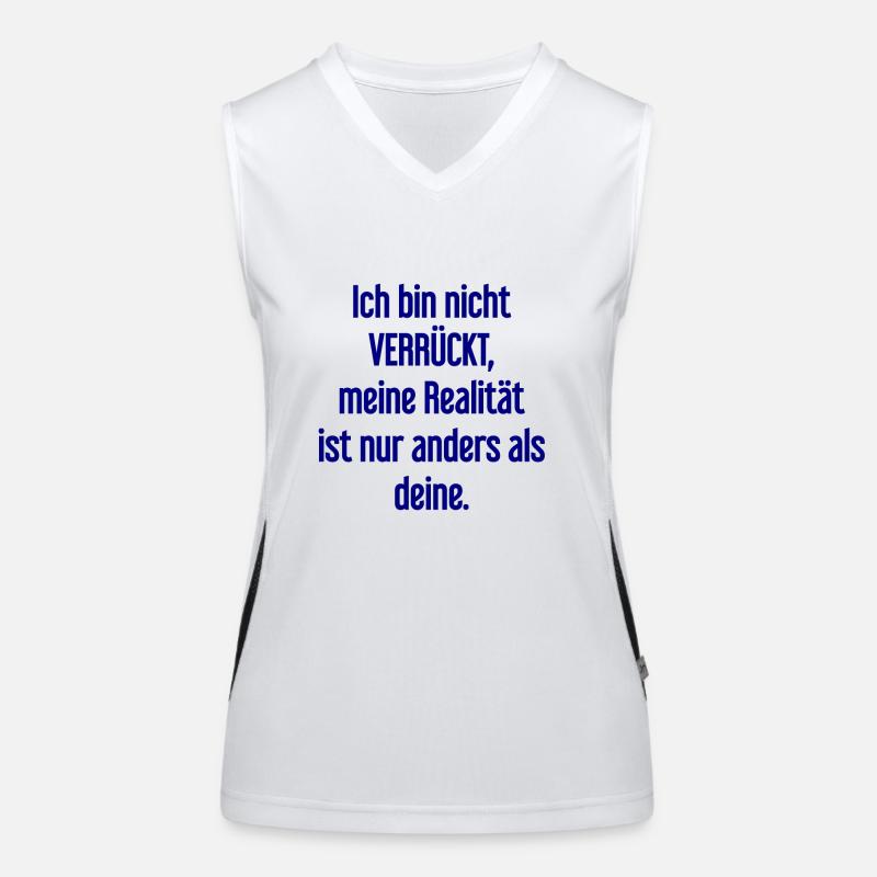 I'm not crazy – my reality is different Women's Functional Contrast Tank Top