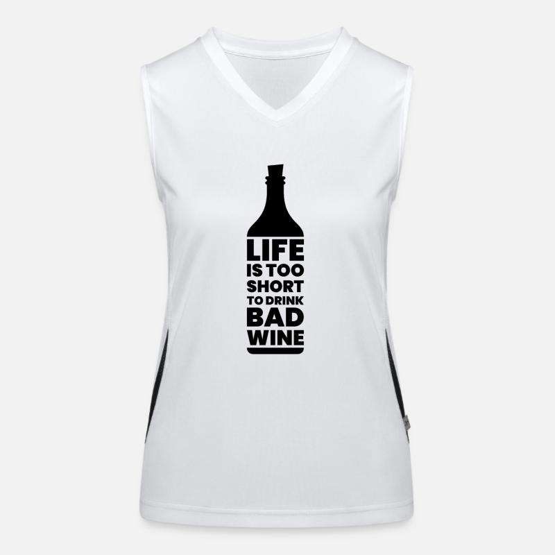Wine - Life is Too Short for Bad Wine - Gift Women's Functional Contrast Tank Top
