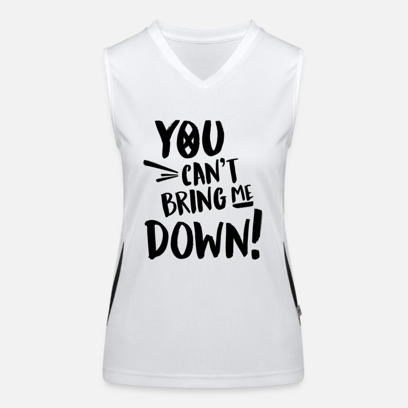 You cant bring me down Women's Functional Contrast Tank Top