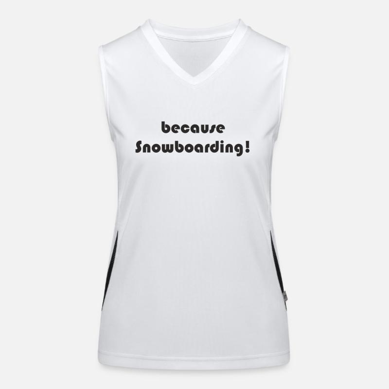 Snowboard - because Snowboarding Funktionelles Kontrast-Tank Top für Frauen