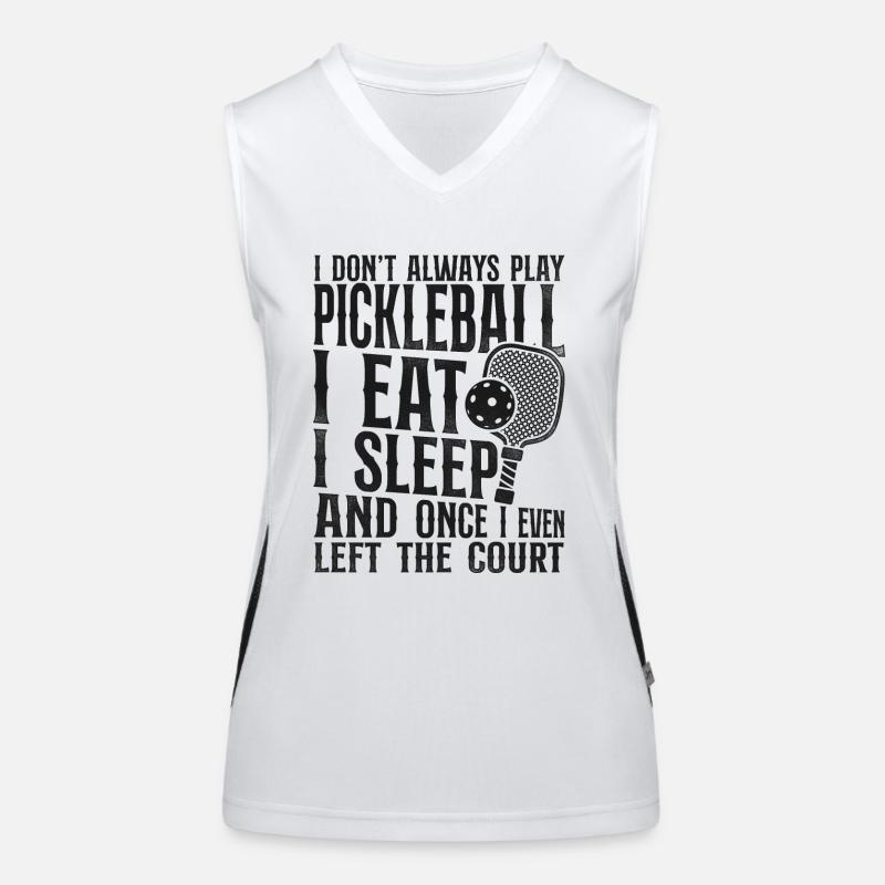 Pickleball I Don't Always Play Funktionelles Kontrast-Tank Top für Frauen