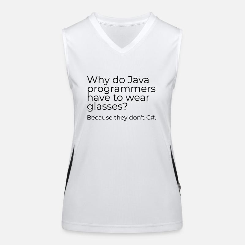 Why do Java programmers have to wear glasses? Funktionelles Kontrast-Tank Top für Frauen