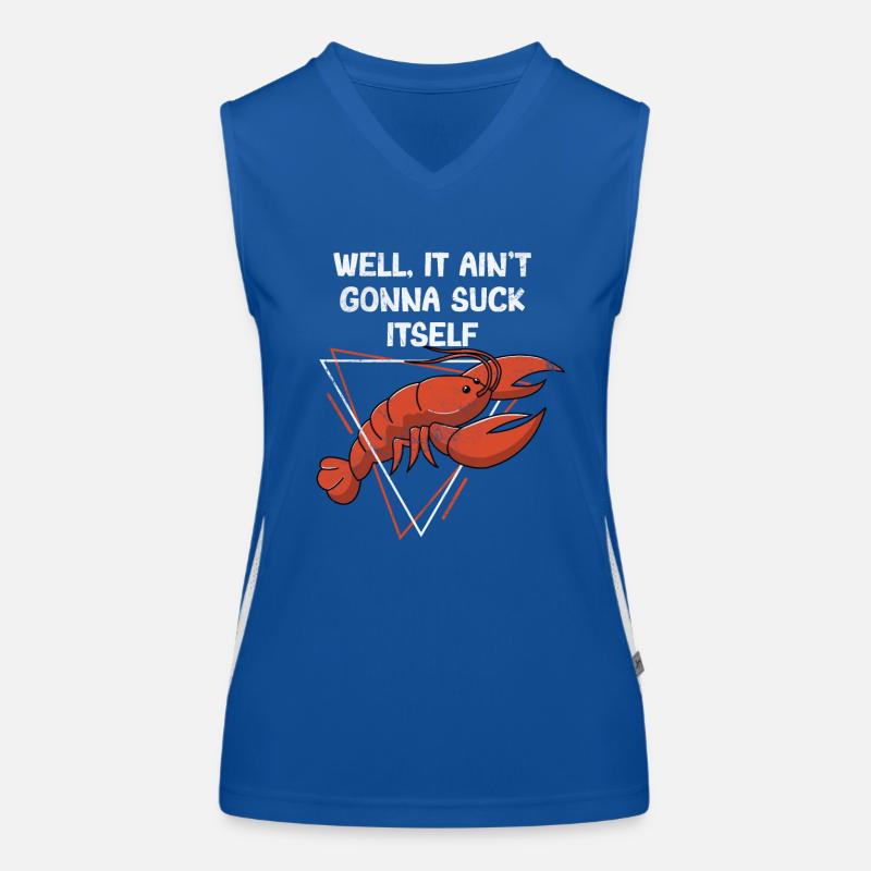 It Ain't Gonna Suck Itself Funny Cajun Crawfish Funktionelles Kontrast-Tank Top für Frauen