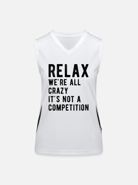 Relax we're all crazy it's not a competition - Women's Functional Contrast Tank Top - white/black - Front