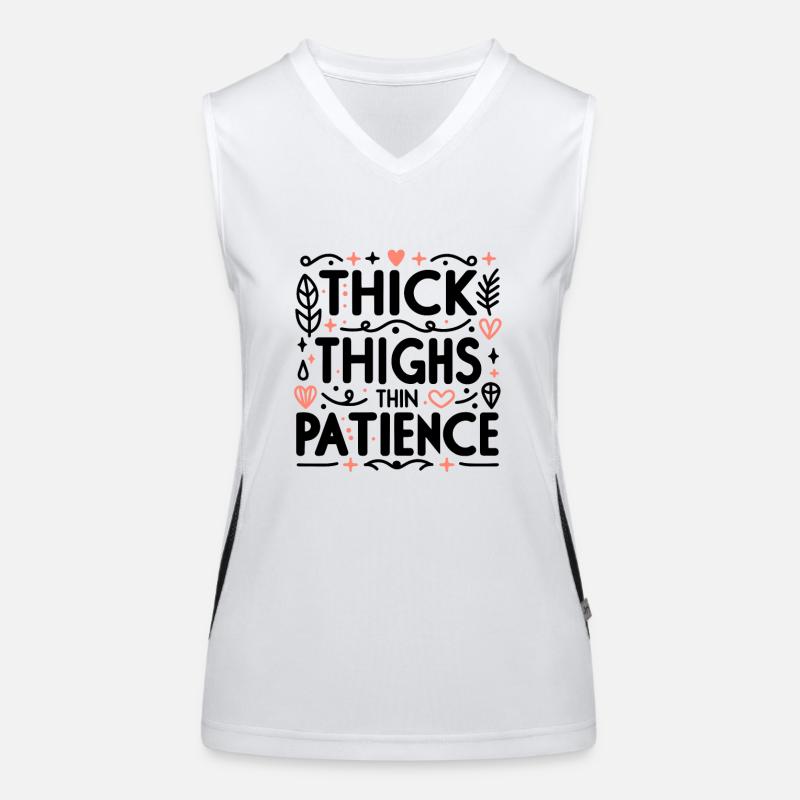 Thick Thighs Thin Patience Women's Functional Contrast Tank Top