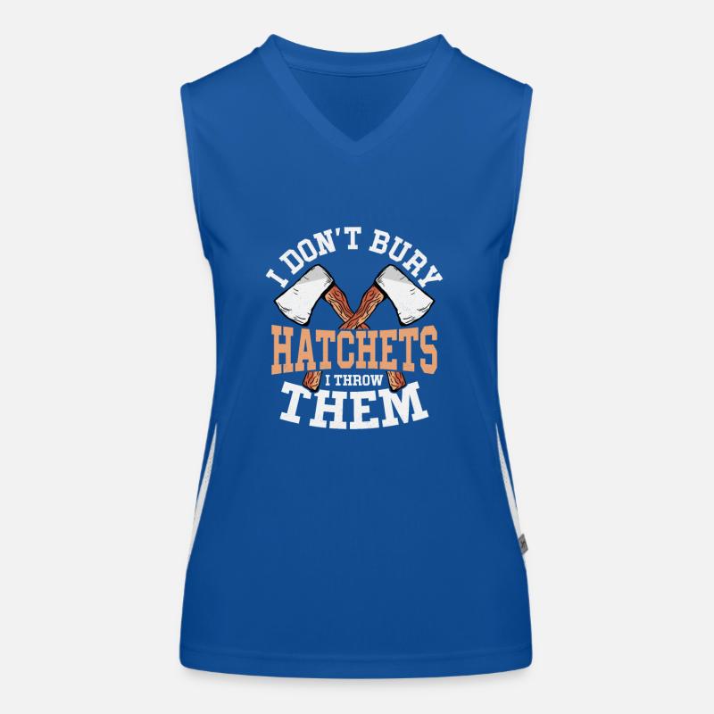 I Don't Bury Hatchets I Throw Them Axe Throwing Ha Funktionelles Kontrast-Tank Top für Frauen