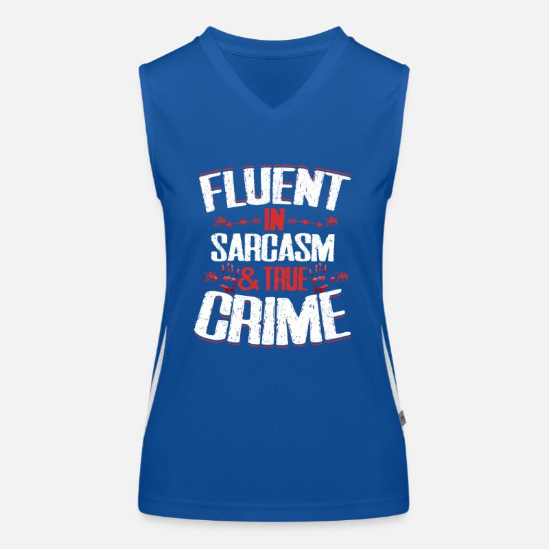 Fluent In Sarcasm & True Crime Serial Killer Murde Funktionelles Kontrast-Tank Top für Frauen