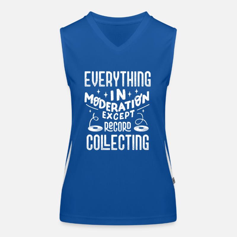 Every Thing In Moderation Except Record Collecting Funktionelles Kontrast-Tank Top für Frauen