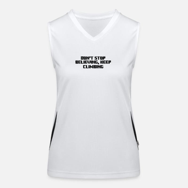 Wandern - Don't Stop Believing, Keep Climbing Funktionelles Kontrast-Tank Top für Frauen