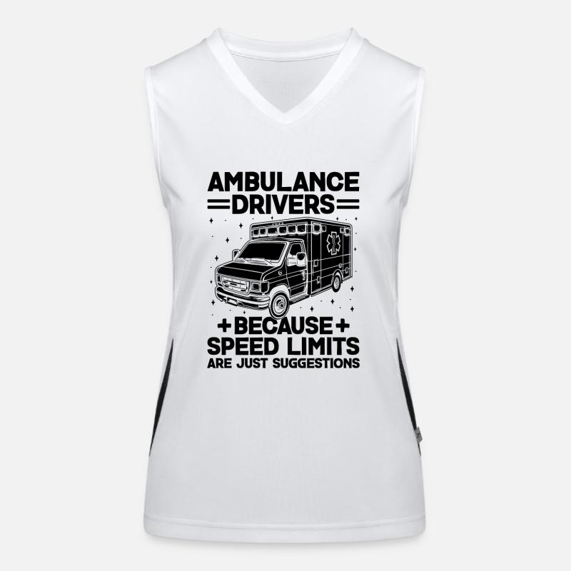 Ambulance Drivers Because Speed Limits Are Just Su Women's Functional Contrast Tank Top