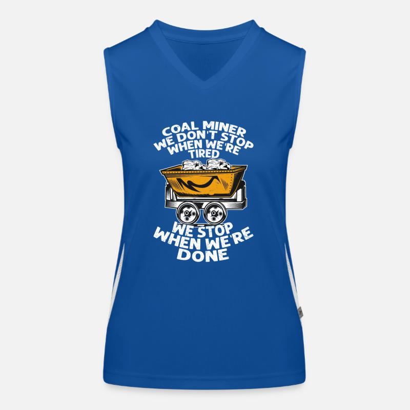 Coal Miner We don't stop when we're tired Pickaxe Women's Functional Contrast Tank Top