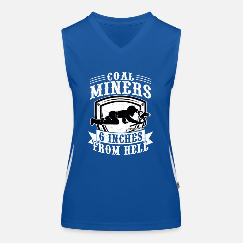 Coal Miners 6 Inches From Hell Pickaxe Mining Funktionelles Kontrast-Tank Top für Frauen