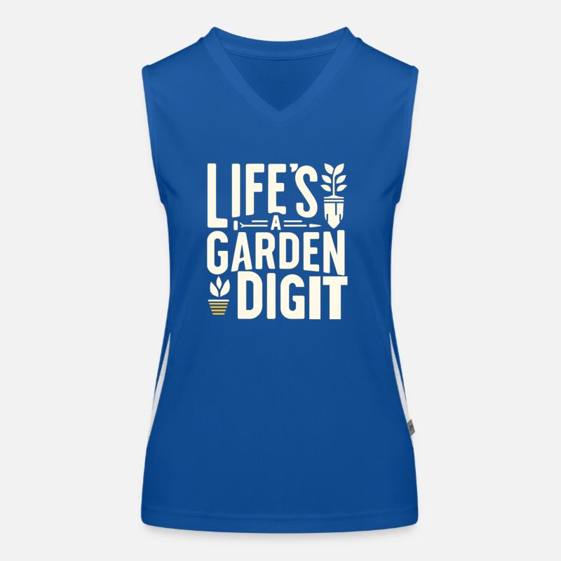 Das Leben ist ein Garten, grabe ihn Funktionelles Kontrast-Tank Top für Frauen