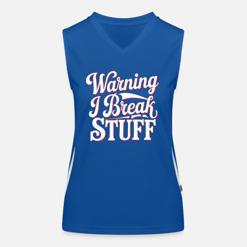 Warning I Break Stuff 22 Funktionelles Kontrast-Tank Top für Frauen