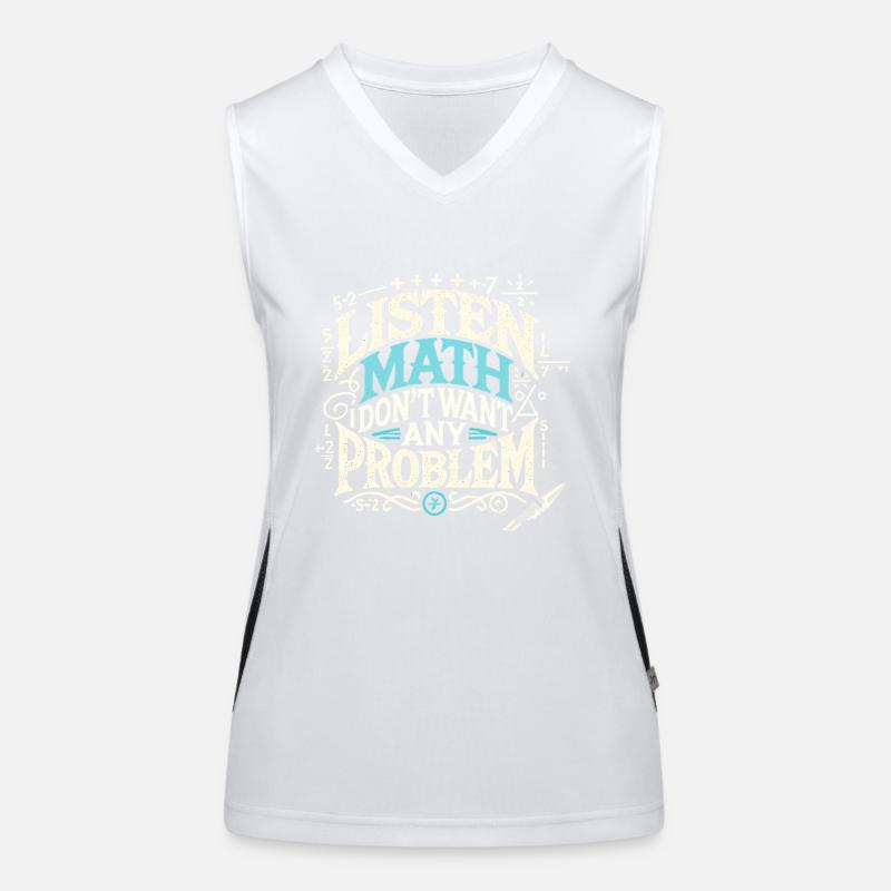 Hören Sie Math I Don't Want Any Problem Funktionelles Kontrast-Tank Top für Frauen