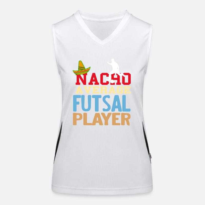 Nacho Average Futsal Player Funny Pun Odds Women's Functional Contrast Tank Top