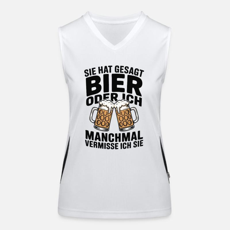 Sie hat gesagt: Bier oder ich. Ich vermisse Sie Funktionelles Kontrast-Tank Top für Frauen