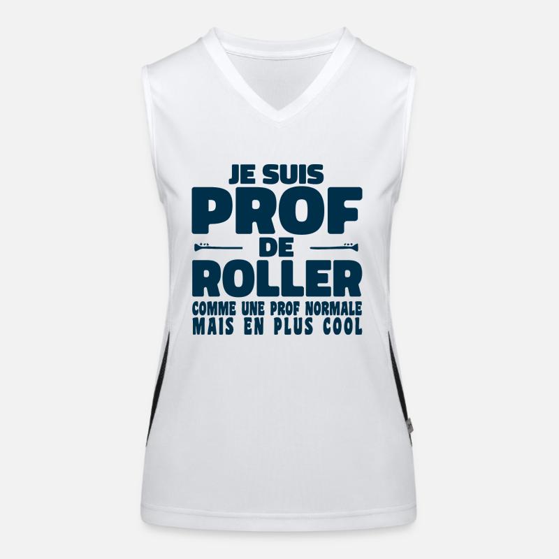 Je suis Prof de Roller Comme Une Prof Normale Débardeur respirant contrasté Femme
