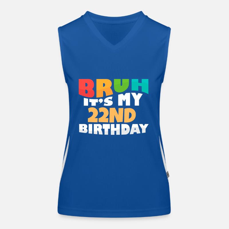 Bruh It's My 22nd Birthday Twenty Second Bday Funktionelles Kontrast-Tank Top für Frauen
