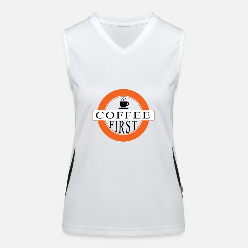 Coffee first - first coffee Women's Functional Contrast Tank Top