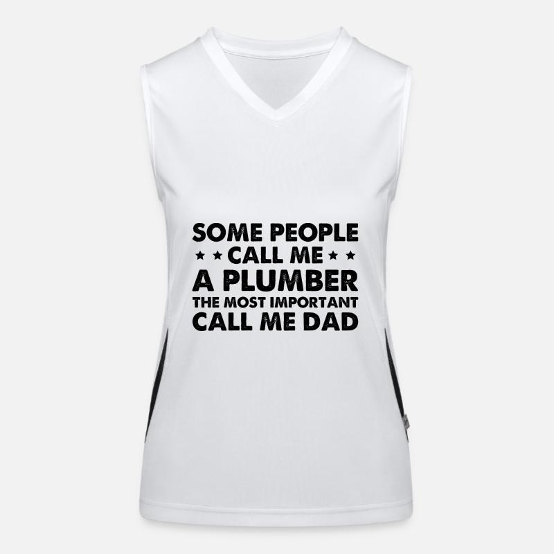 Some People Call Me A Plumber Women's Functional Contrast Tank Top