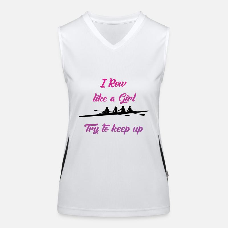 I Row Like A Girl Try To Keep Up Women's Functional Contrast Tank Top