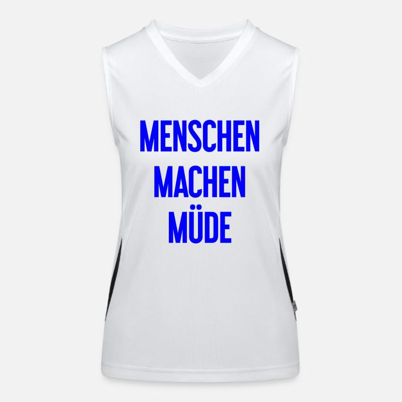 People make you tired - Funny saying Women's Functional Contrast Tank Top