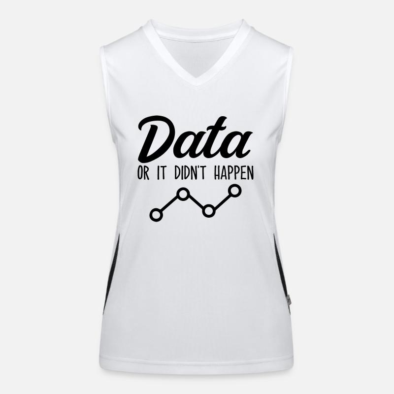 Data Or It Didnt Happen Data Analyst Data Tees Débardeur respirant contrasté Femme
