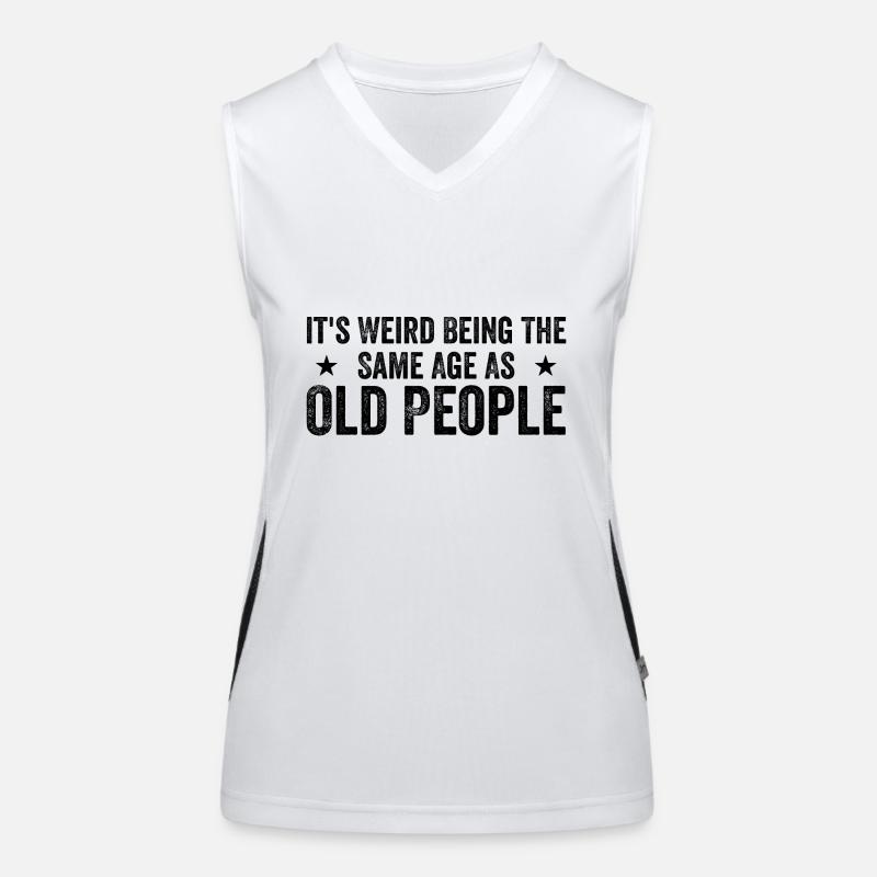 It's Weird Being The Same Age As Old People Débardeur respirant contrasté Femme