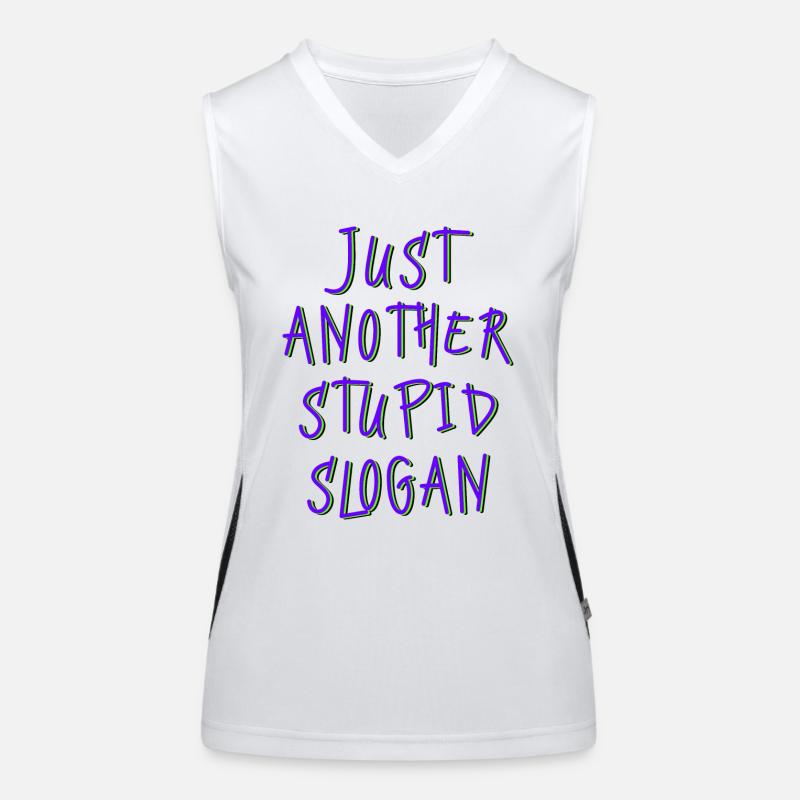 juste un autre slogan stupide Débardeur respirant contrasté Femme