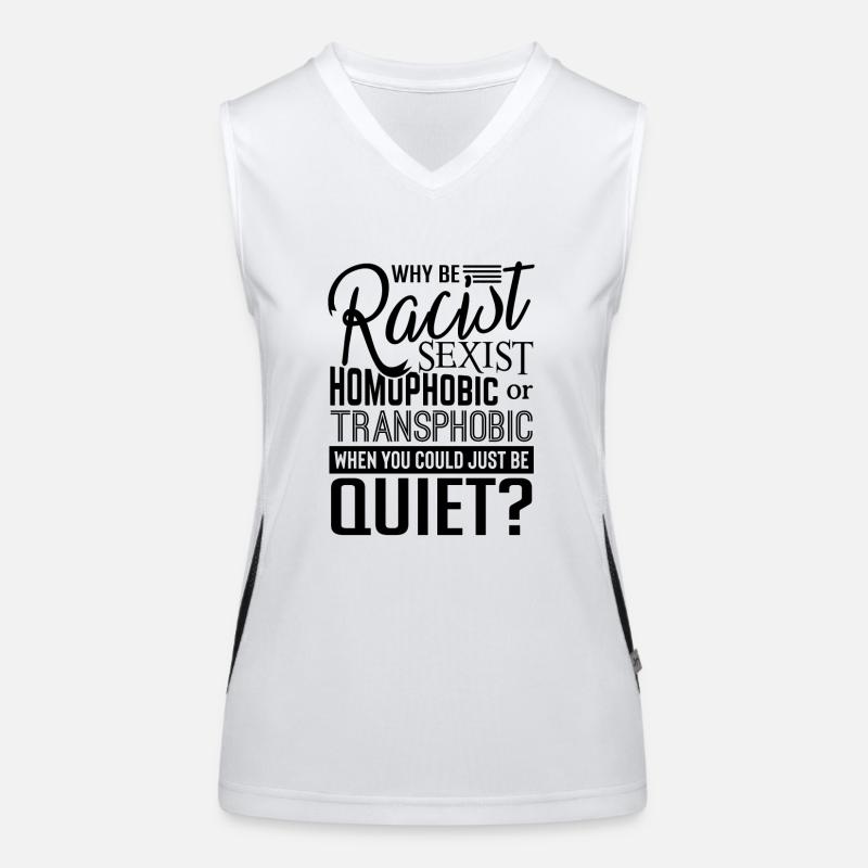 When You could just be Quiet human rights Women's Functional Contrast Tank Top