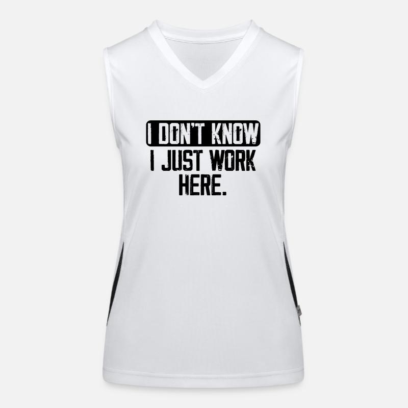 I Don't Know I Just Work Here, Funny, Jokes Women's Functional Contrast Tank Top
