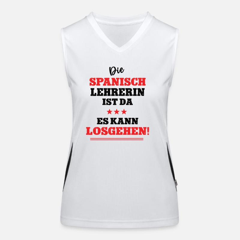 Die Spanisch Lehrerin ist da Spruch Spanischlehrer Funktionelles Kontrast-Tank Top für Frauen