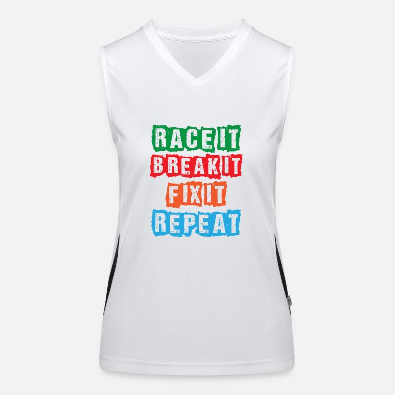 Race it Break it Fix it Repeat Funktionelles Kontrast-Tank Top für Frauen