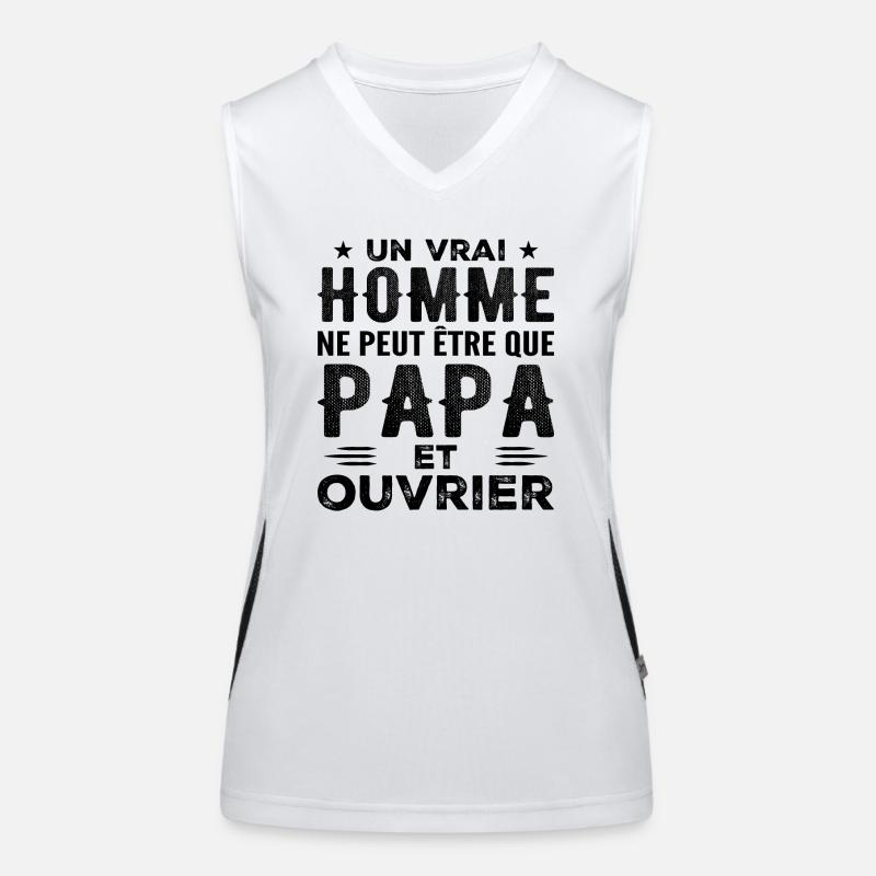 Ein richtiger Mann ist nur ein Vater und ein Arbeiter Funktionelles Kontrast-Tank Top für Frauen