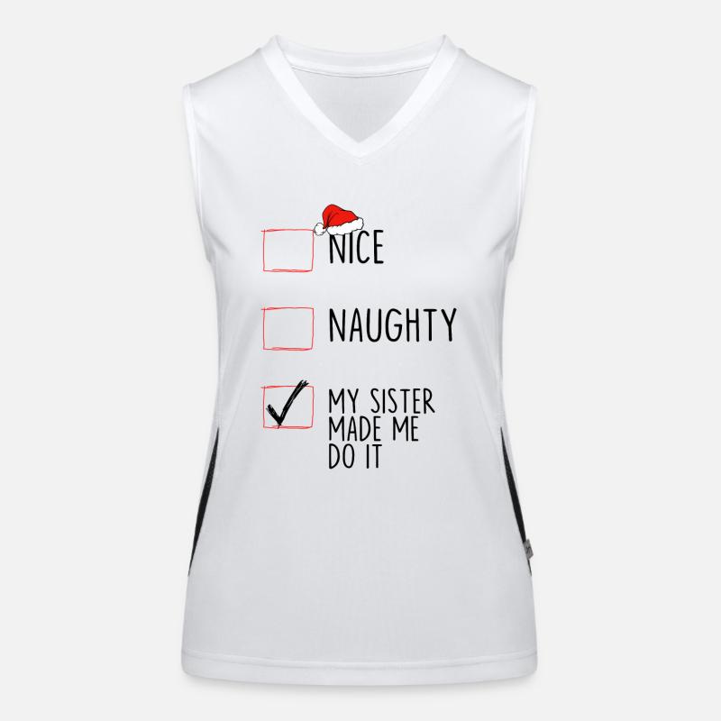 Nice Naughty My Sister Made Me Do It Women's Functional Contrast Tank Top