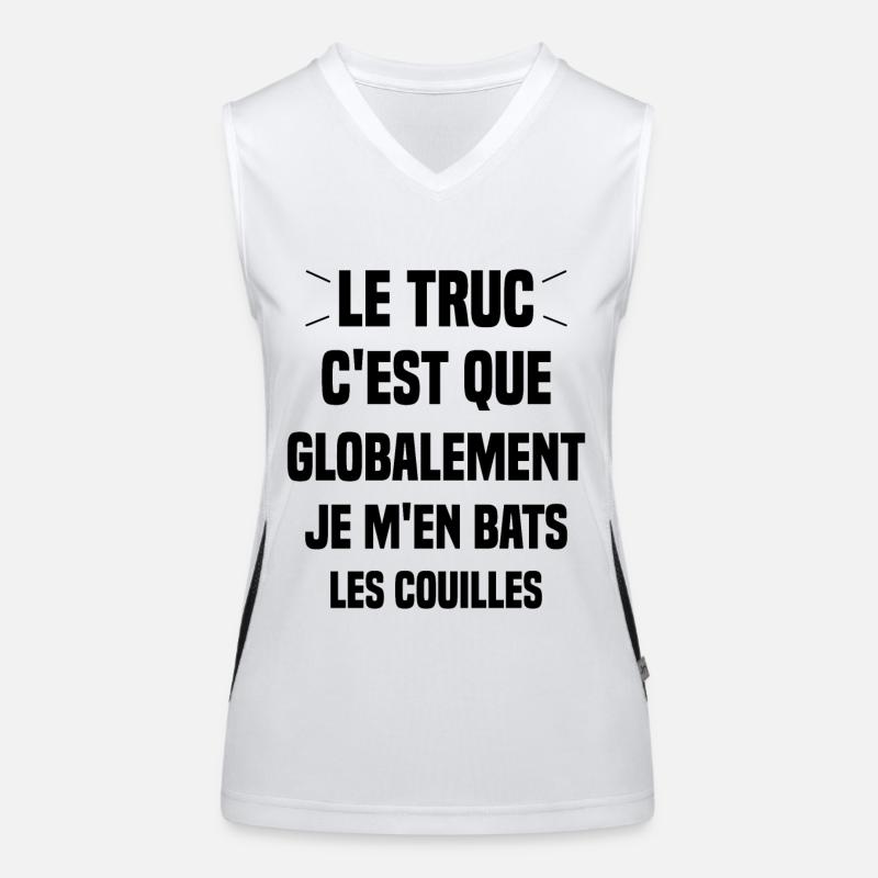 Le Truc C'est Que Je M'en Bats Les Couilles Débardeur respirant contrasté Femme