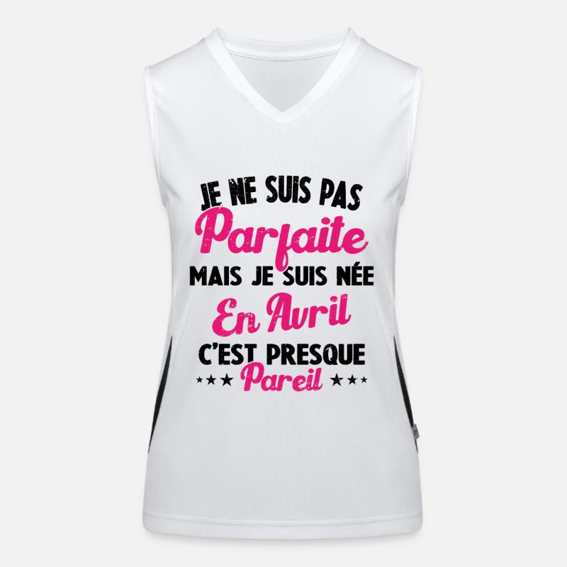 Anniversaire - Pas parfaite mais née en Avril Débardeur respirant contrasté Femme