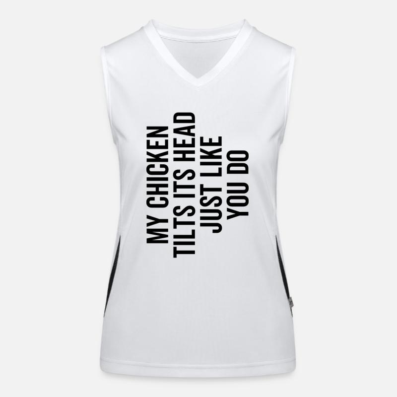 My Chicken Tilts Its Head Just Like You Do Women's Functional Contrast Tank Top