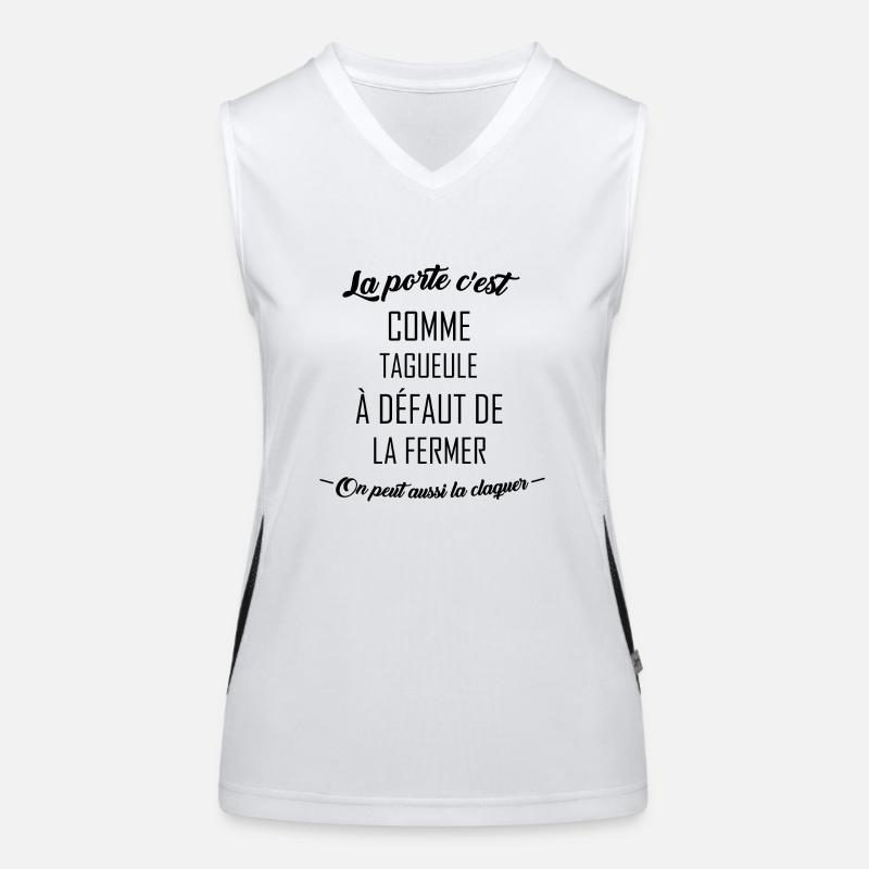 La porte c'est comme ta gueule Débardeur respirant contrasté Femme