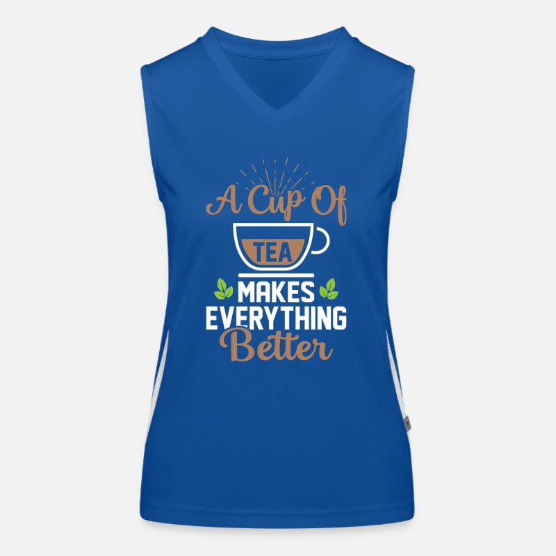A Cup Of Tea Makes Everything Better Tea Drinker Funktionelles Kontrast-Tank Top für Frauen