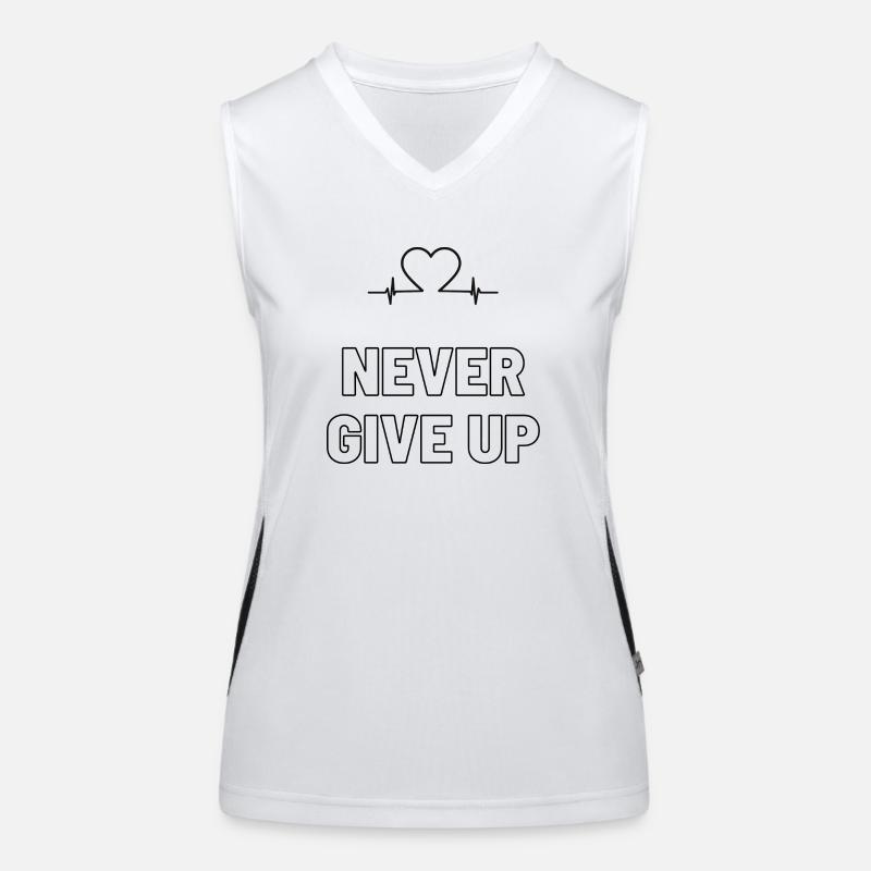 Never Give UP Funktionelles Kontrast-Tank Top für Frauen
