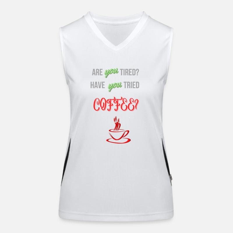 Bist du müde? Hast du Kaffee probiert? Funktionelles Kontrast-Tank Top für Frauen