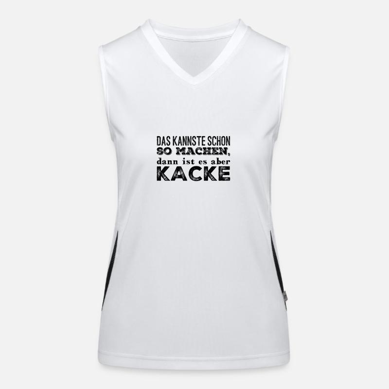 Das kannst du so machen, dann ist es halt Kacke Funktionelles Kontrast-Tank Top für Frauen