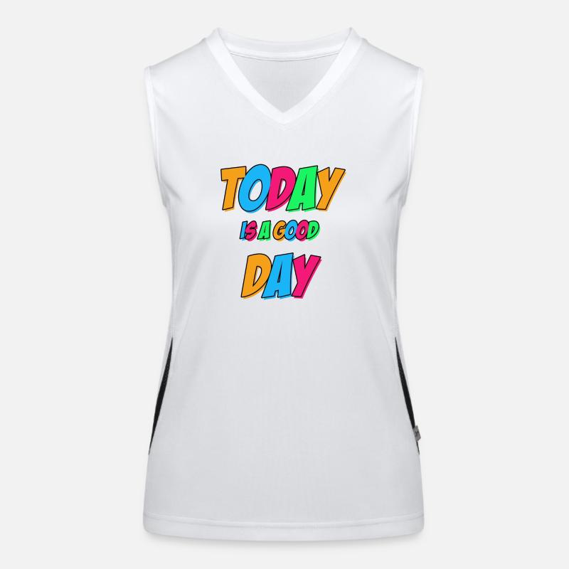 Today is a good day Women's Functional Contrast Tank Top