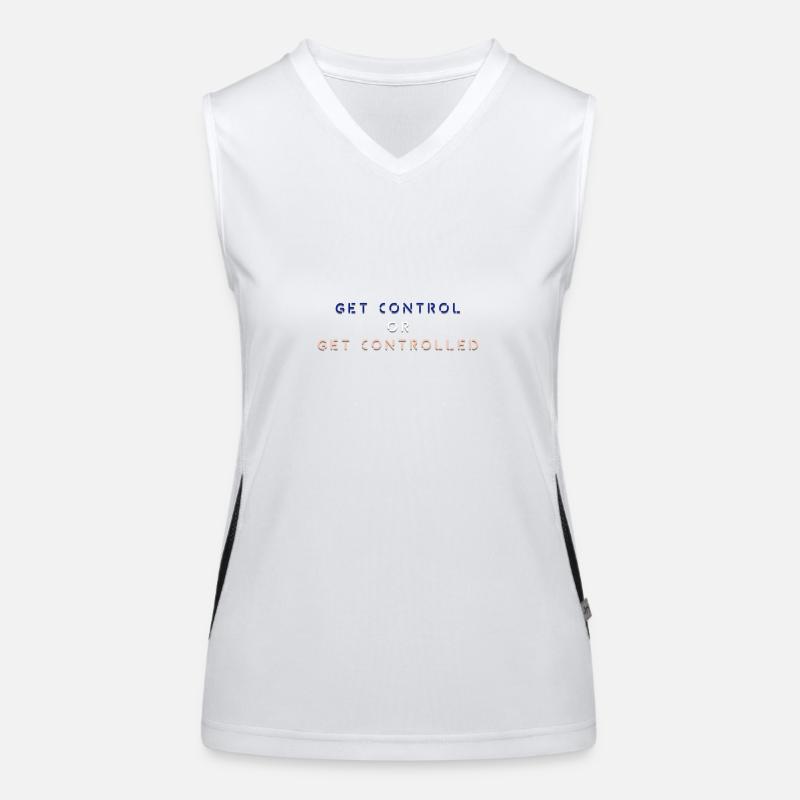 GET CONTROL OR GET CONTROLLED Women's Functional Contrast Tank Top
